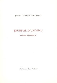 Couverture_Journal d'un veau : roman int&eacute;rieur