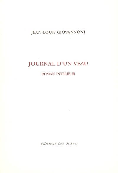 Couverture_Journal d'un veau : roman int&eacute;rieur