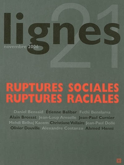 Front cover_Lignes, nouvelle série, n°21. Ruptures sociales, ruptures raciales