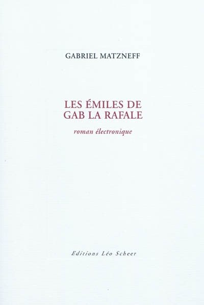 Couverture_Les émiles de Gab la Rafale : roman électronique