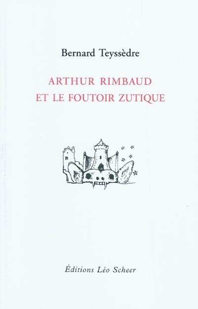 Front cover_Arthur Rimbaud et le foutoir zutique