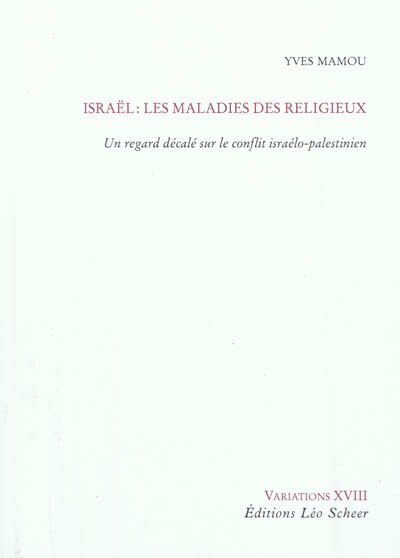 Front cover_Israël : les maladies du religieux : un regard décalé sur le conflit israélo-palestinien