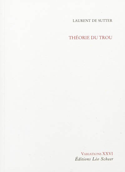 Couverture_Théorie du trou : cinq méditations métaphysiques sur Une sale histoire de Jean Eustache