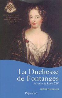 Front cover_La duchesse de Fontanges : favorite de Louis XIV