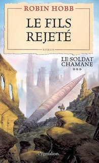 Front cover_Le soldat chamane, Vol. 3. Le fils rejeté