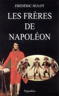 Front cover_Les fr&egrave;res de Napol&eacute;on