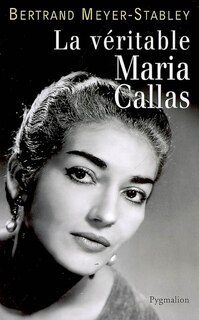 Front cover_La véritable Maria Callas