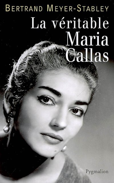 Front cover_La véritable Maria Callas