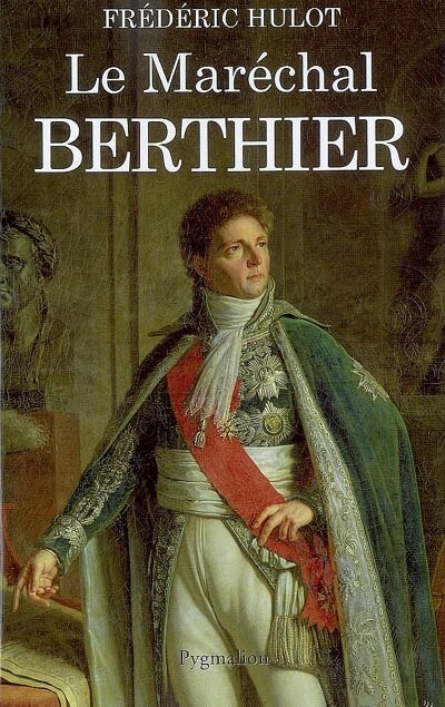 Front cover_Le mar&eacute;chal Berthier