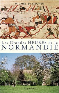 Couverture_Les grandes heures de la Normandie
