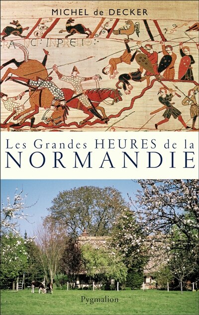 Couverture_Les grandes heures de la Normandie