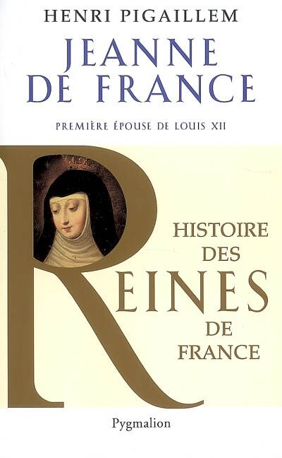 Couverture_Jeanne de France : première épouse de Louis XII