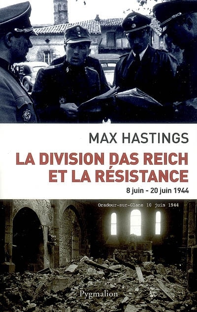 Couverture_La division Das Reich et la Résistance : 8 juin-22 juin 1944