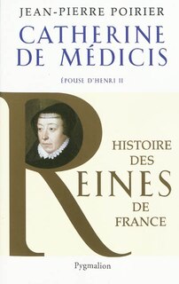 Couverture_Catherine de Médicis, épouse d'Henri II