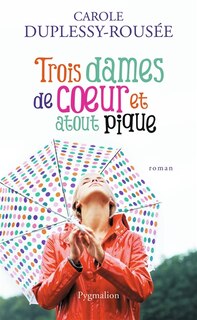 Couverture_Trois dames de coeur et atout pique