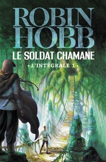 Couverture_Le soldat chamane l'intégrale tome 1