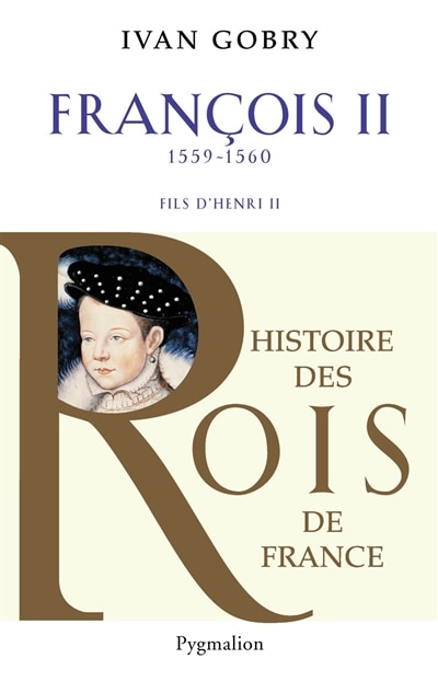 Front cover_François II, 1559-1560 : fils d'Henri II