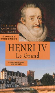 Couverture_Henri IV le Grand