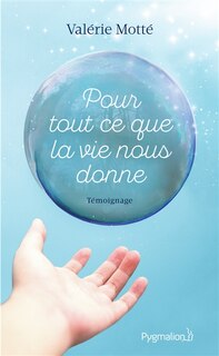 Front cover_Pour tout ce que la vie nous donne