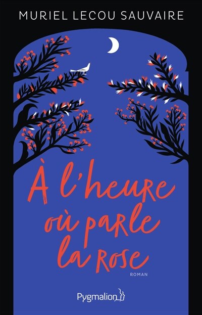 Front cover_A l'heure où parle la rose
