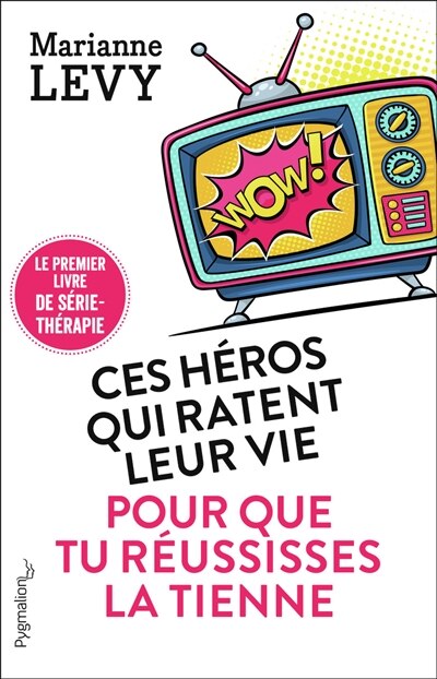 Front cover_Ces héros qui ratent leur vie pour que tu réussisses la tienne
