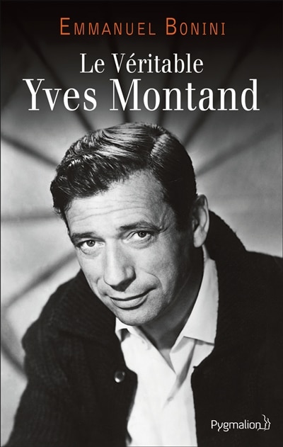 Front cover_Le v&eacute;ritable Yves Montand