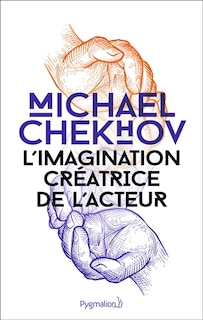 L' imagination créatrice de l'acteur