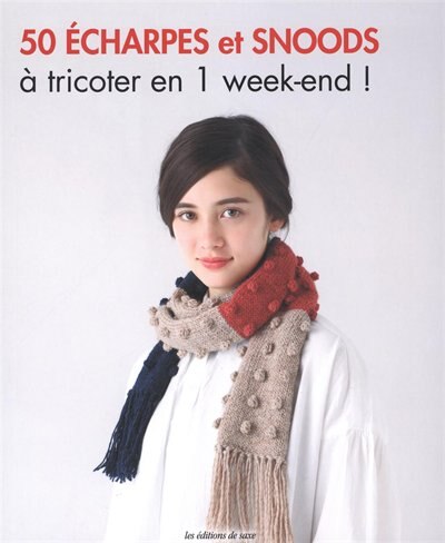 Couverture_50 écharpes et snoods à tricoter en 1 week-end !