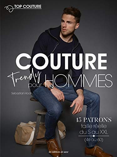Couverture_Couture trendy pour hommes : 15 patrons taille réelle du S au XXL