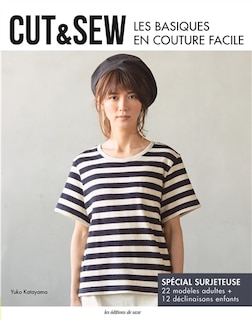 Cut & sew: les basiques en couture facile