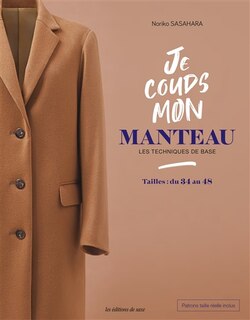 Je couds mon manteau: les techniques de base