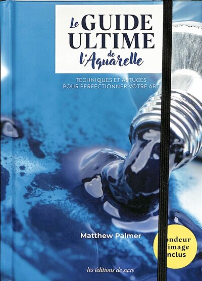Front cover_Le guide ultime de l'aquarelle