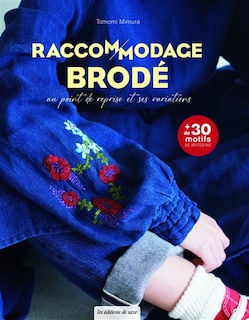 Couverture_Raccommodage brodé : au point de reprise et ses variations : + de 30 motifs de broderie