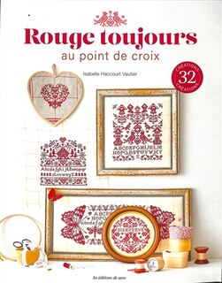 Rouge toujours: au point de croix