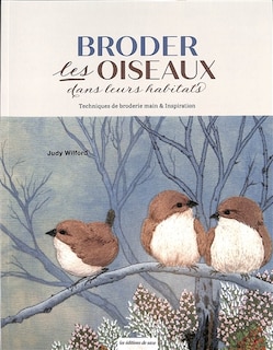Couverture_Broder les oiseaux dans leurs habitats : techniques de broderie main & inspiration