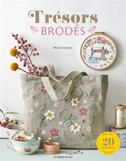 Trésors brodés: 20 modèles