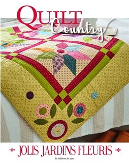 Couverture_Quilt country, n°73. Jolis jardins fleuris