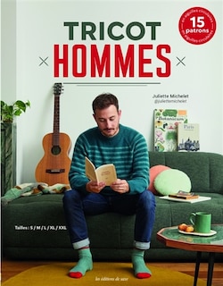 Front cover_Tricot hommes : 15 patrons en aiguilles circulaires