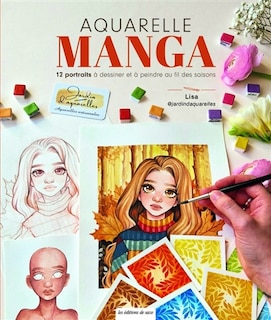 Couverture_Aquarelle manga : 12 portraits à dessiner et à peindre au fil des saisons