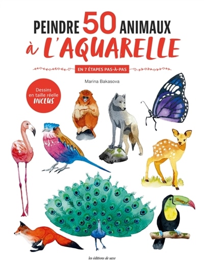 Front cover_Peindre 50 animaux à l'aquarelle : en 7 étapes pas-à-pas