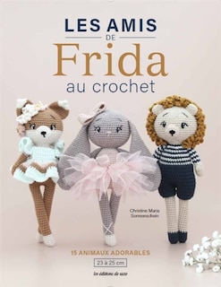Couverture_Les amis de Frida au crochet : 15 animaux adorables : 23 à 25 cm