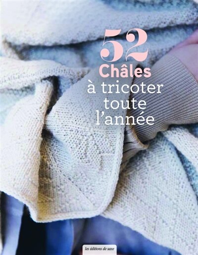 Couverture_52 châles à tricoter toute l'année