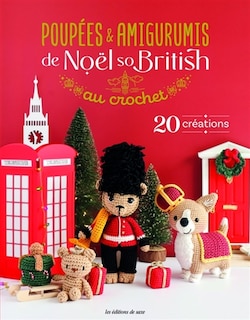 Couverture_Poupées & amigurumis de Noël so British au crochet