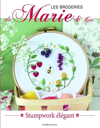Couverture_Les broderies de Marie & Cie, n°26. Stumpwork élégant