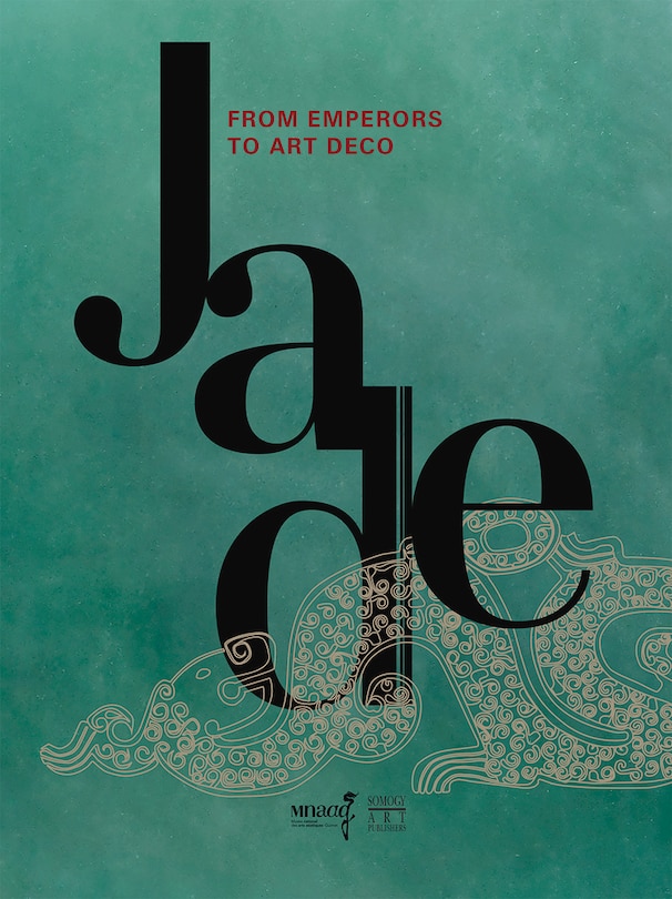 Jade, From Emperors To Art Deco