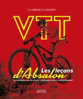Front cover_VTT, les leçons d'Absalon : techniques de pilotage, préparation et entraînement