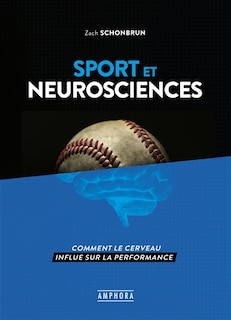 Sport et neurosciences: Comprendre le rôle du cerveau dans la performance