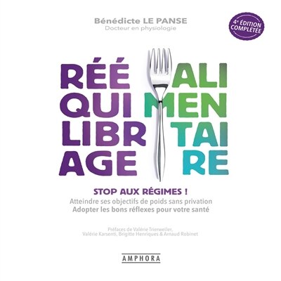 Front cover_Rééquilibrage alimentaire : stop aux régimes ! : atteindre ses objectifs de poids sans privation, adopter les bons réflexes pour votre santé