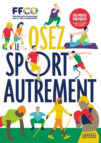 Osez le sport autrement: regards sur la littératie physique