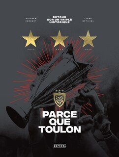Couverture_Parce que Toulon : retour sur un triplé historique : livre officiel
